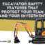 Excavator Safety Features That Protect Your Team and Your Investment